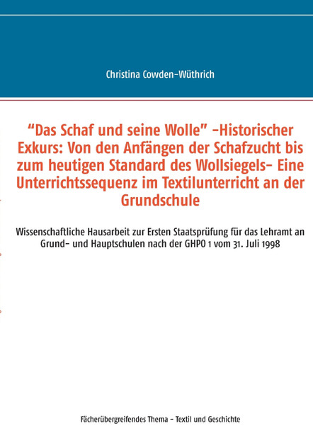 "Das Schaf und seine Wolle" -Historischer Exkurs "Das Schaf und seine Wolle" -Historischer Exkurs