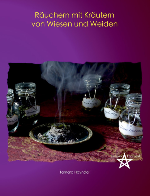Räuchern mit Kräutern von Wiesen und Weiden Räuchern mit Kräutern von Wiesen und Weiden