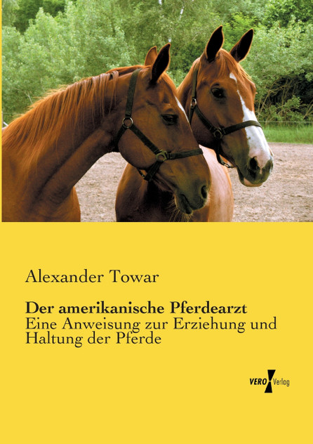 Der amerikanische Pferdearzt Der amerikanische Pferdearzt