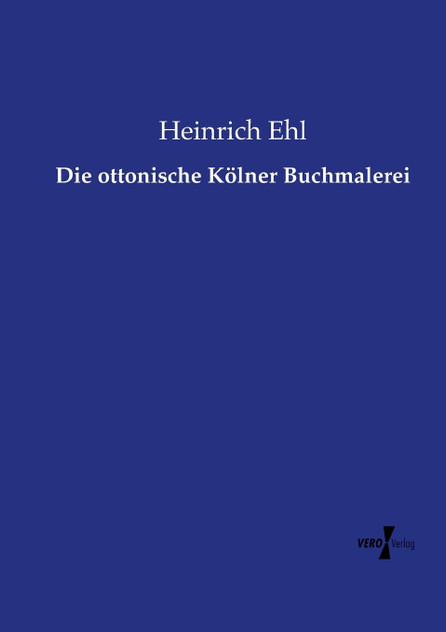 Die ottonische Kölner Buchmalerei Die ottonische Kölner Buchmalerei