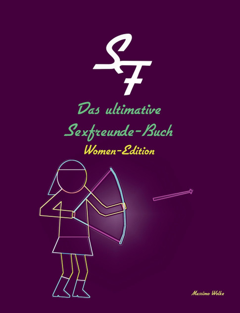 Das ultimative Sexfreunde-Buch - Women-Edition Das ultimative Sexfreunde-Buch - Women-Edition