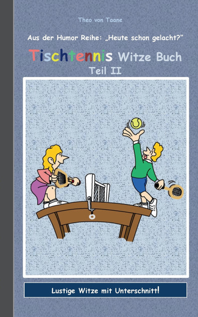 Tischtennis Witze Buch Teil II Tischtennis Witze Buch Teil II