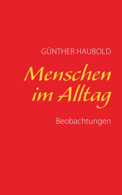 Menschen im Alltag Menschen im Alltag