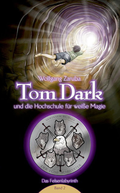 Tom Dark und die Hochschule für weiße Magie Tom Dark und die Hochschule für weiße Magie