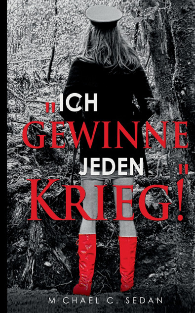 "Ich gewinne jeden Krieg!" "Ich gewinne jeden Krieg!"