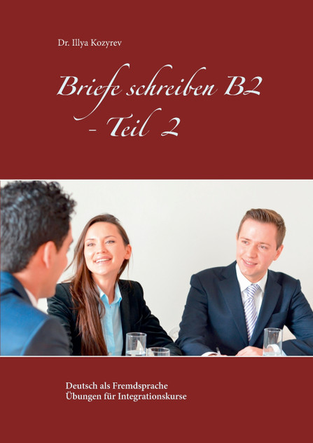 Briefe schreiben B2 - Teil 2 Briefe schreiben B2 - Teil 2