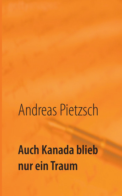Auch Kanada blieb nur ein Traum Auch Kanada blieb nur ein Traum