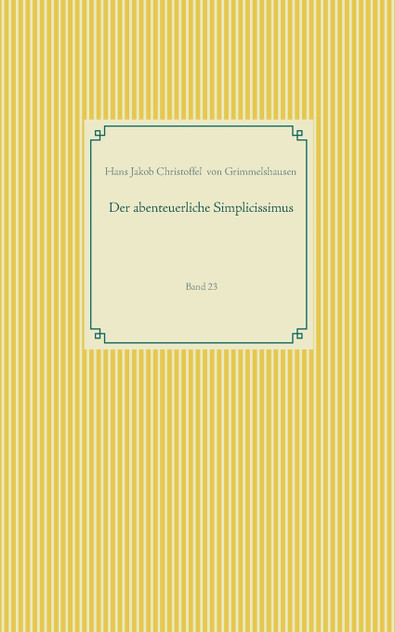 Der abenteuerliche Simplicissimus Der abenteuerliche Simplicissimus