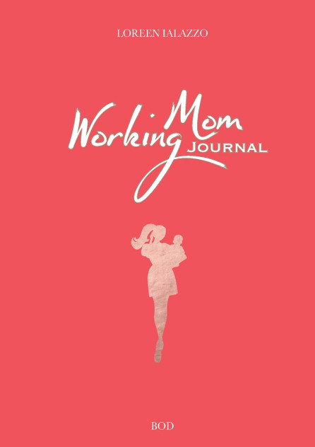 Working Mom Journal Working Mom Journal