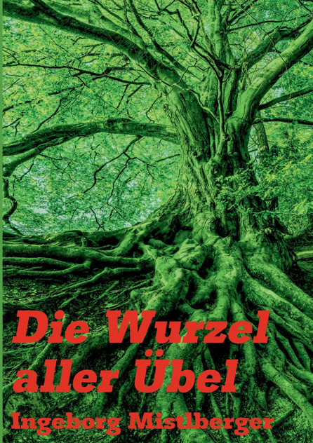 Die Wurzel aller Übel Die Wurzel aller Übel