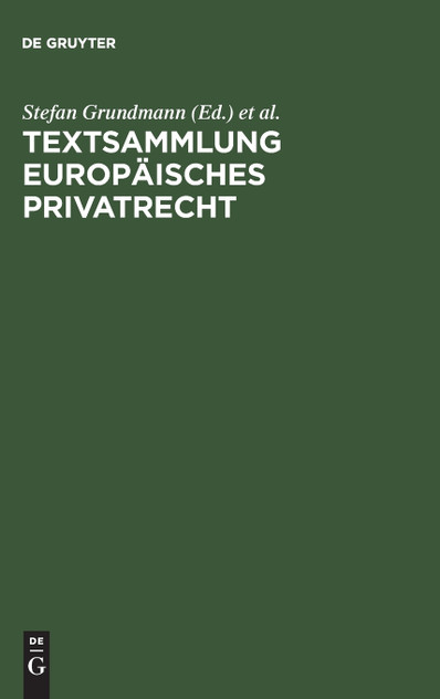 Textsammlung Europäisches Privatrecht Textsammlung Europäisches Privatrecht