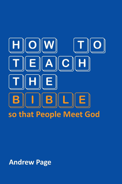 How to Teach the Bible so that People Meet God How to Teach the Bible so that People Meet God