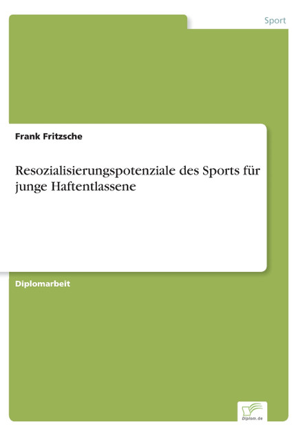 Resozialisierungspotenziale des Sports für junge Haftentlassene