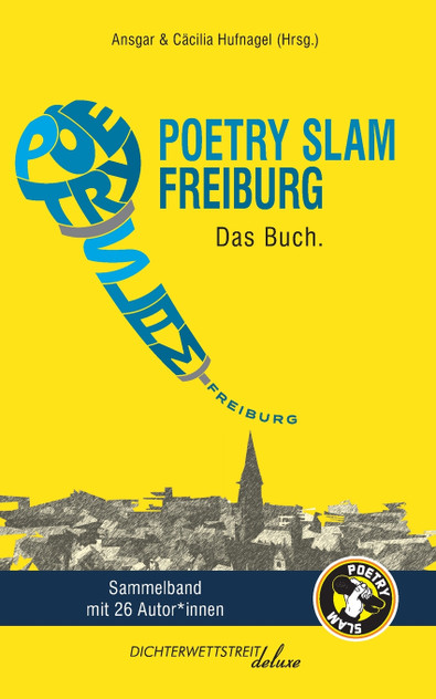 Poetry Slam Freiburg Poetry Slam Freiburg