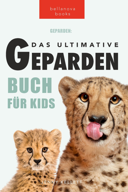 Geparden Das Ultimative Geparden-buch für Kids Geparden Das Ultimative Geparden-buch für Kids