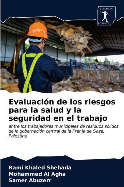 Evaluación de los riesgos para la salud y la seguridad en el trabajo Evaluación de los riesgos para la salud y la seguridad en el trabajo