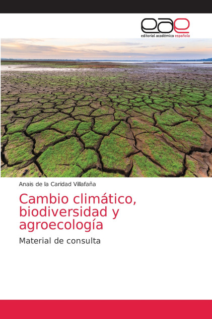 Cambio climático, biodiversidad y agroecología
