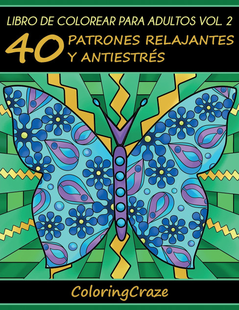 Libro de Colorear para Adultos Volumen 2 Libro de Colorear para Adultos Volumen 2