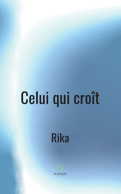 Celui qui croît Celui qui croît