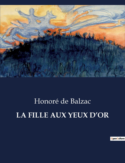 LA FILLE AUX YEUX D'OR LA FILLE AUX YEUX D'OR