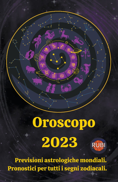 Oroscopo 2023 Oroscopo 2023