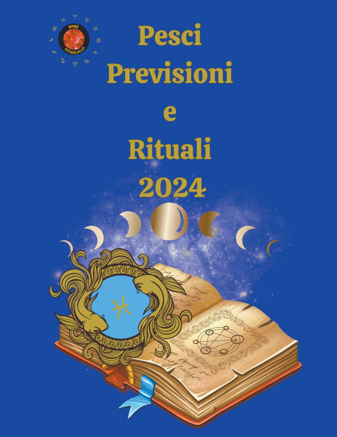 Pesci Previsioni e Rituali   2024
