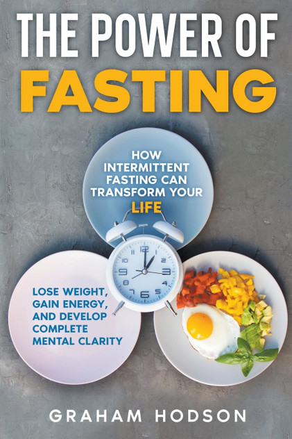 The Power of Fasting The Power of Fasting