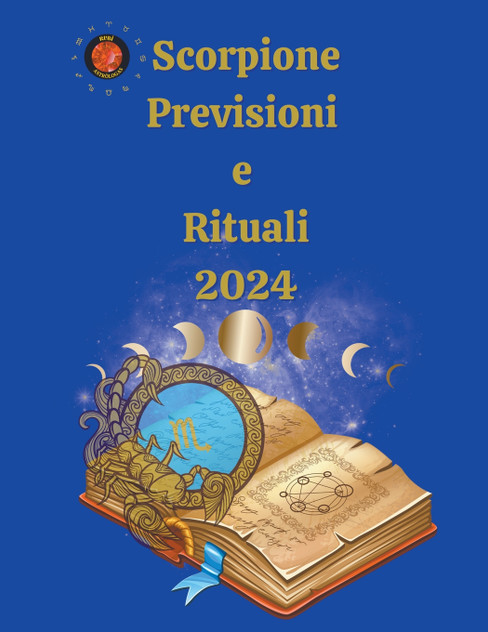 Scorpione. Previsioni e Rituali 2024