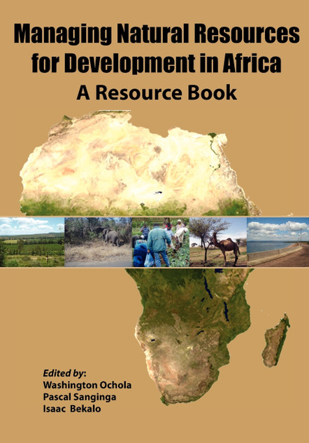Managing Natural Resources for Development in Africa. a Resource Book Managing Natural Resources for Development in Africa. a Resource Book