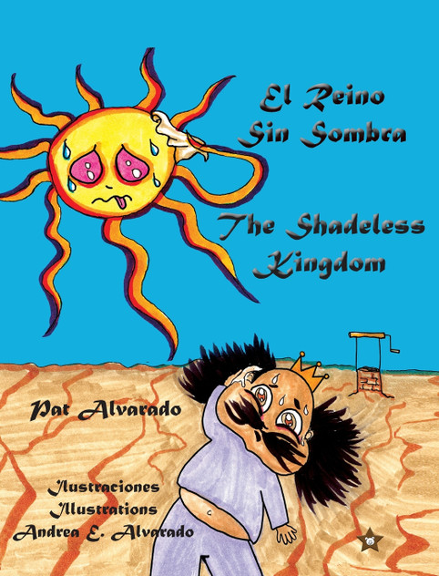 El Reino Sin Sombra * The Shadeless Kingdom El Reino Sin Sombra * The Shadeless Kingdom