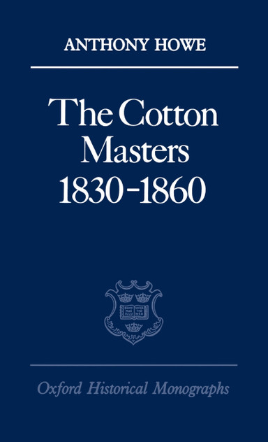 The Cotton Masters 1830-1860