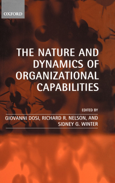 The Nature and Dynamics of Organizational Capabilities