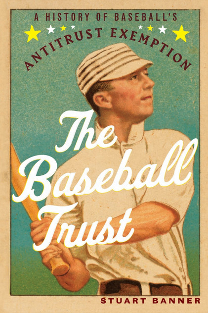 The Baseball Trust The Baseball Trust