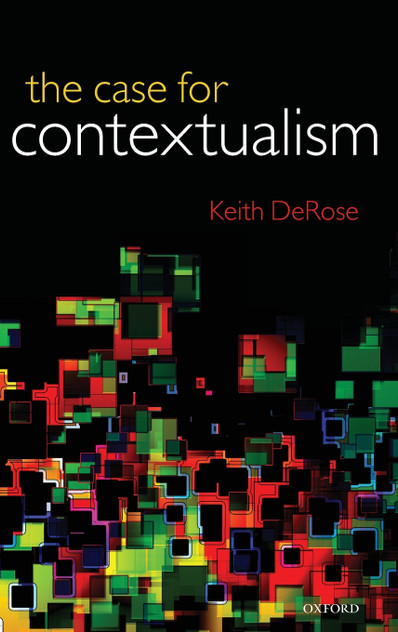 The Case for Contextualism The Case for Contextualism