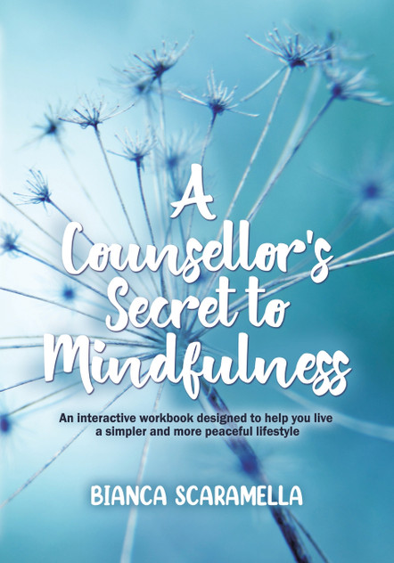 A Counsellor's Secret to Mindfulness A Counsellor's Secret to Mindfulness