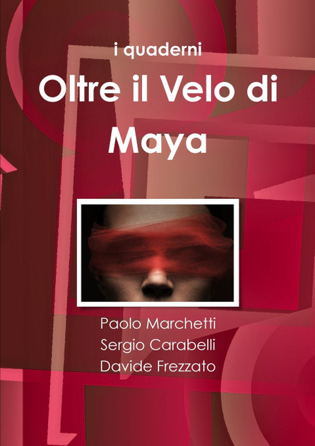 Oltre il Velo di Maya Oltre il Velo di Maya