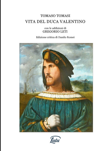 Vita del Duca Valentino detto il Tiranno di Roma Vita del Duca Valentino detto il Tiranno di Roma