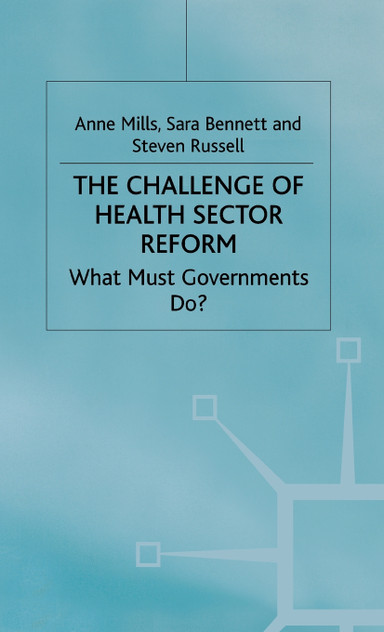 The Challenge of Health Sector Reform The Challenge of Health Sector Reform
