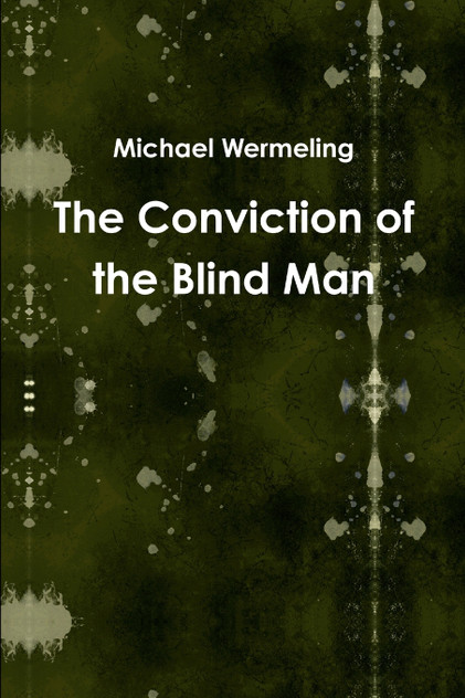 The Conviction of the Blind Man