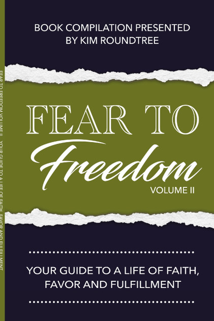 Fear to Freedom Volume II