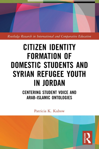 Citizen Identity Formation of Domestic Students and Syrian Refugee Youth in Jordan Citizen Identity Formation of Domestic Students and Syrian Refugee Youth in Jordan