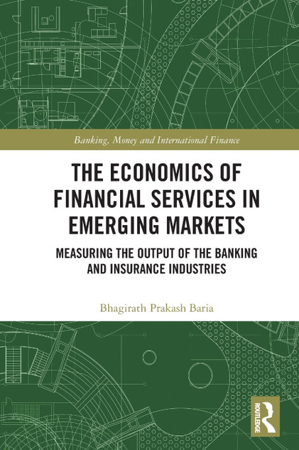 The Economics of Financial Services in Emerging Markets