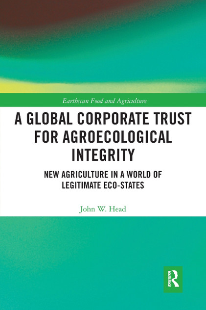 A Global Corporate Trust for Agroecological Integrity