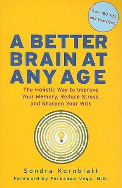 Better Brain at Any Age Better Brain at Any Age