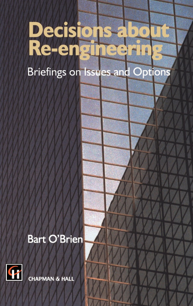 Decisions about Re-Engineering Decisions about Re-Engineering