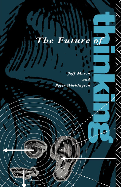 The Future of Thinking The Future of Thinking
