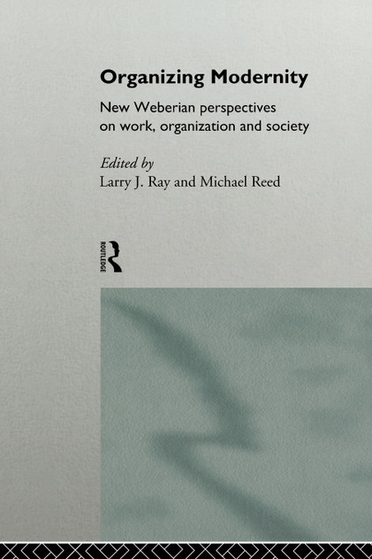 Organizing Modernity Organizing Modernity