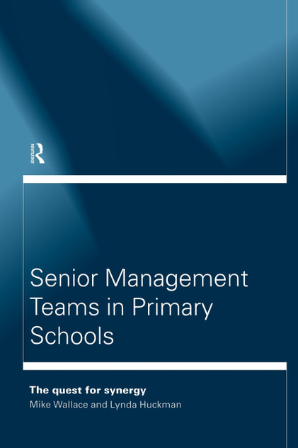 Senior Management Teams in Primary Schools Senior Management Teams in Primary Schools