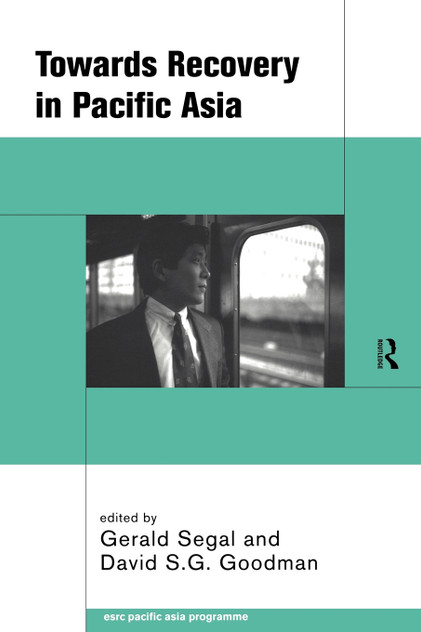 Towards Recovery in Pacific Asia Towards Recovery in Pacific Asia