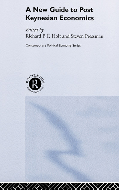A New Guide to Post-Keynesian Economics A New Guide to Post-Keynesian Economics